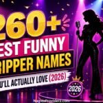 260+ Best Funny Stripper Names