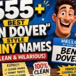555+ Best "Ben Dover" Style Funny Names (Clean & Hilarious)