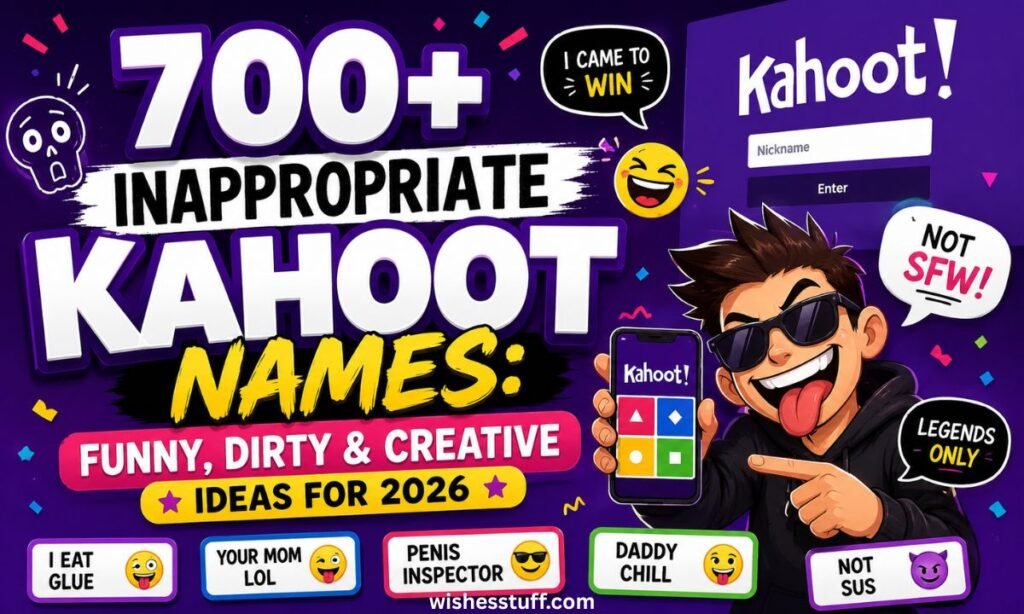 700+ Inappropriate Kahoot Names Funny, Dirty & Creative Ideas for 2026