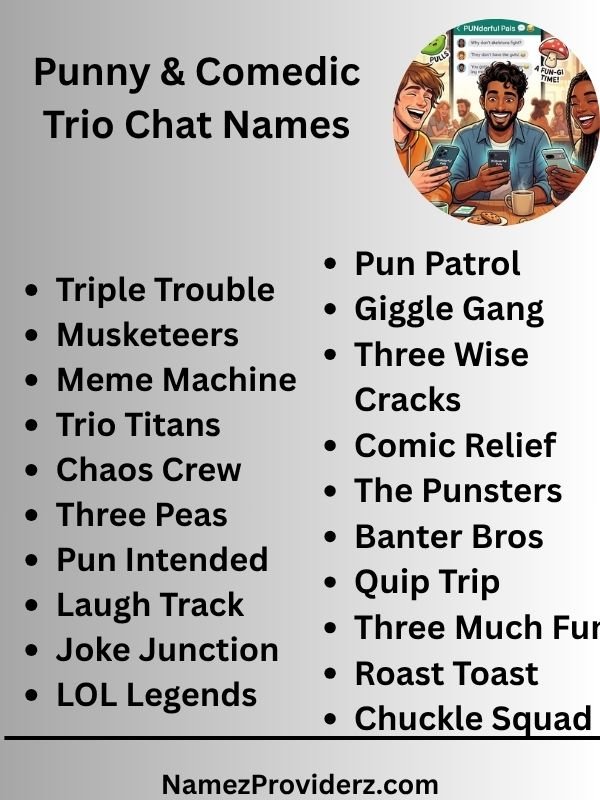 Punny & Comedic Trio Chat Names