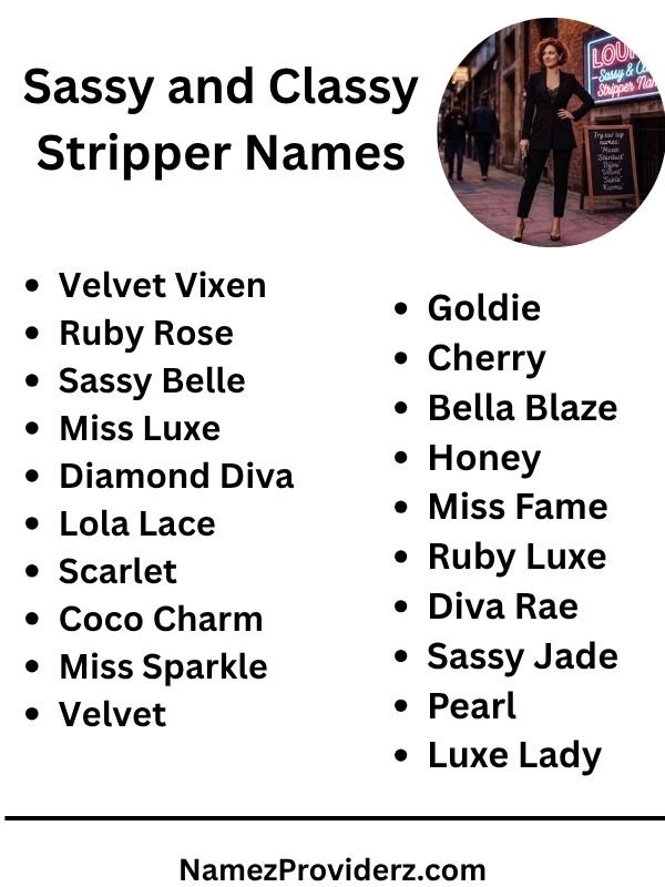Sassy and Classy Stripper Names