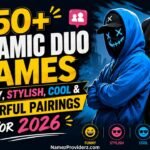 450+ Dynamic Duo Names: Funny, Stylish, Cool & Powerful Pairings for 2026