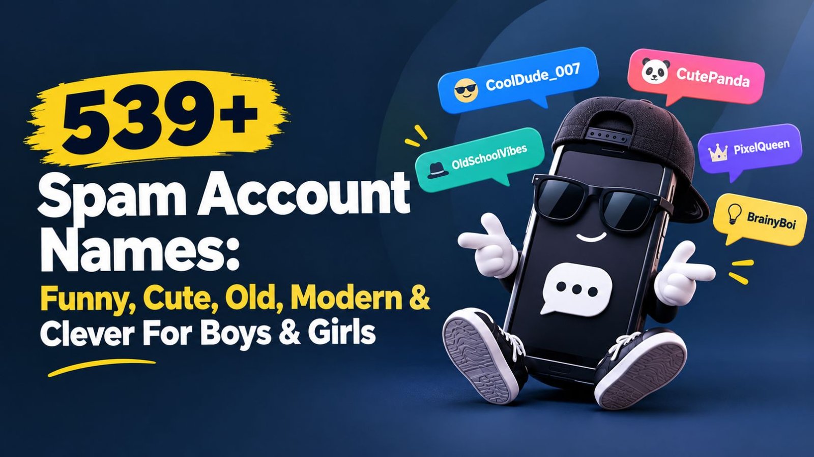 539+ Spam Account Names: Funny, Cute, Old, Modern & Clever For Boys & Girls