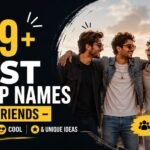 549+ Best Group Names for 4 Friends – Funny, Cool & Unique Ideas