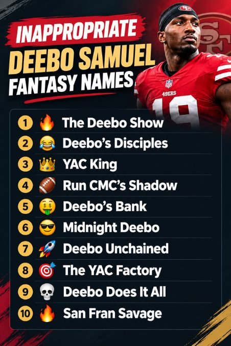 Inappropriate Deebo Samuel Fantasy Names